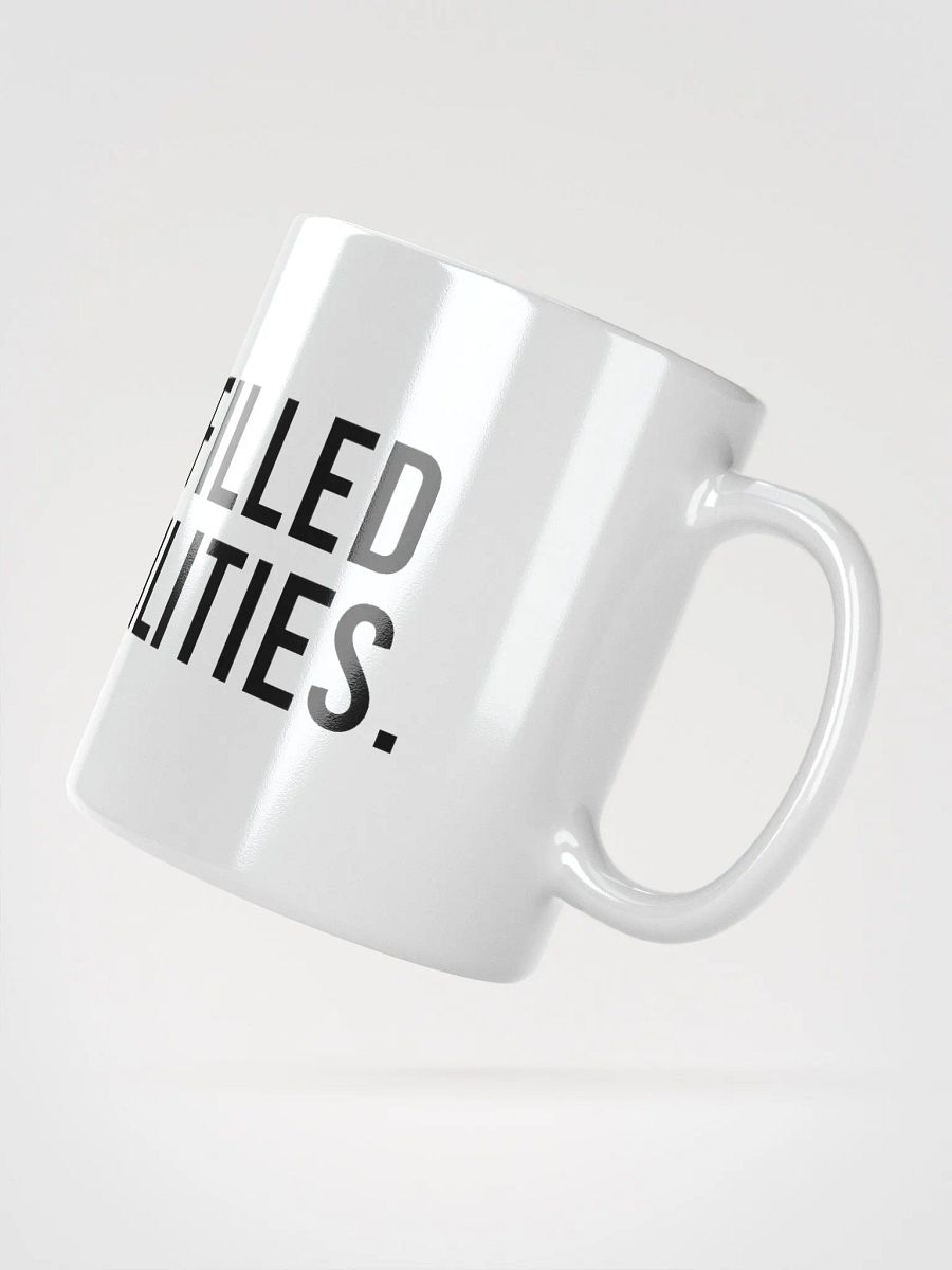 This mug is filled with possibilities. - coffee mug product image (5)