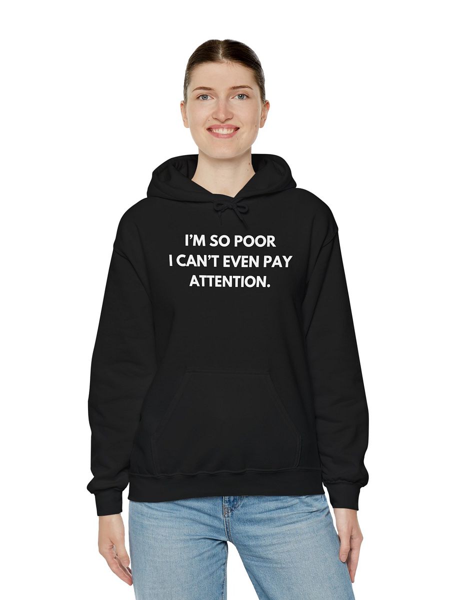 I'm so poor Classic Hoodie product image (3)