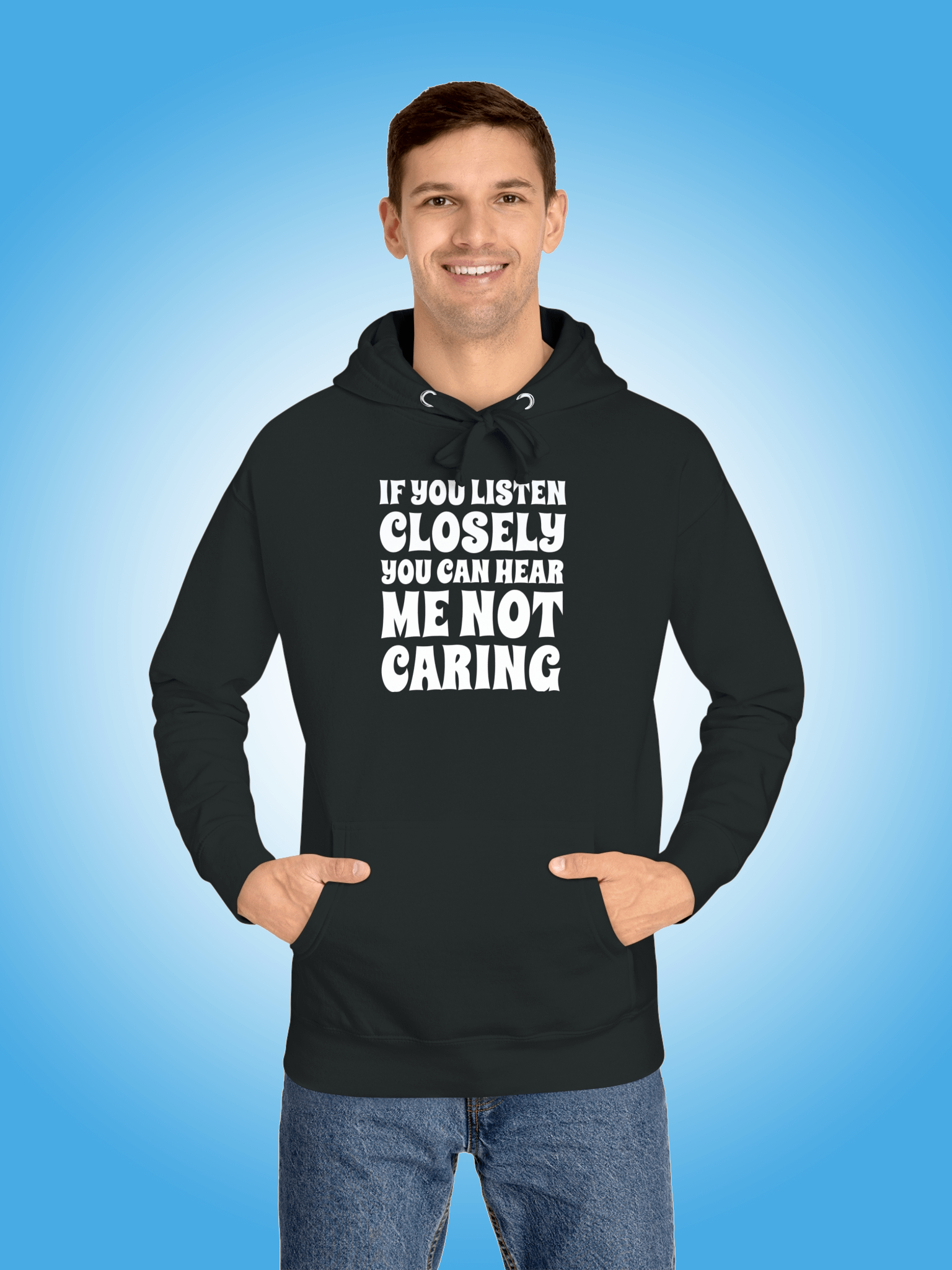 If You Listen Closely You Can Hear Me Not Caring product image (1)