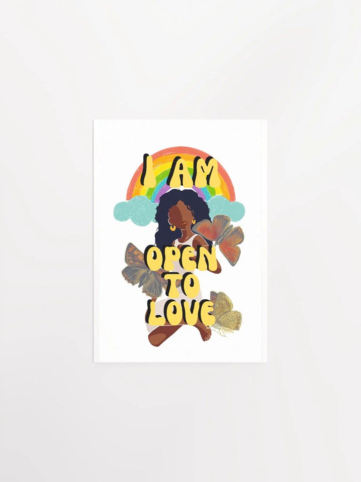 I AM Open to Love Poster product image (1)