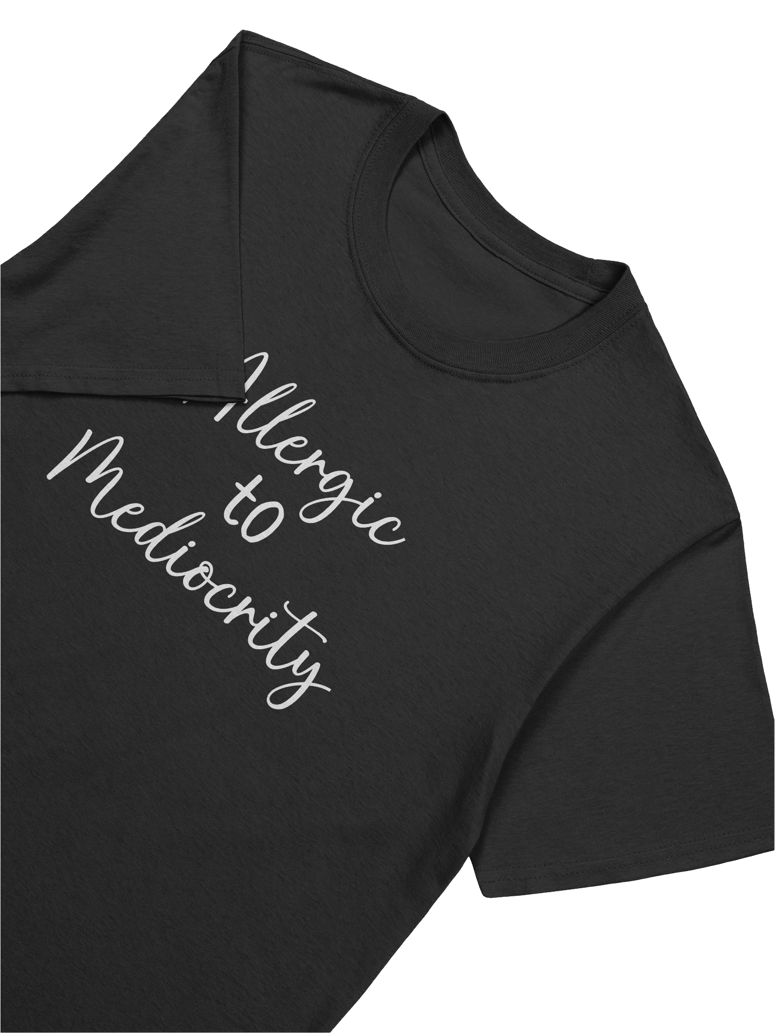 Allergic to Mediocrity Tee product image (100)