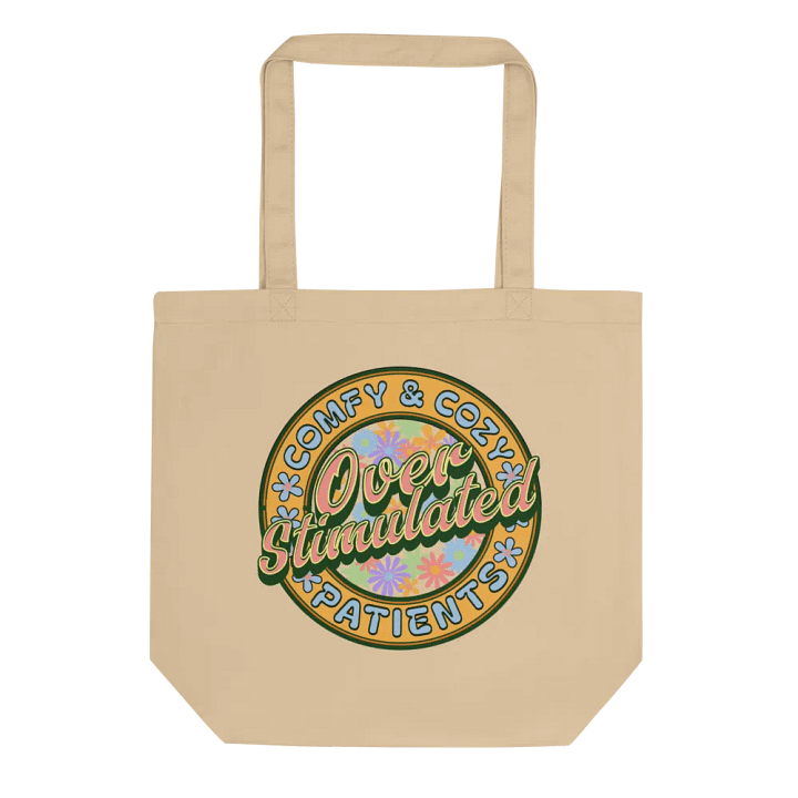 Over Stimulated Comfy And Cozy Patients Eco-Friendly Tote Bag product image (1)