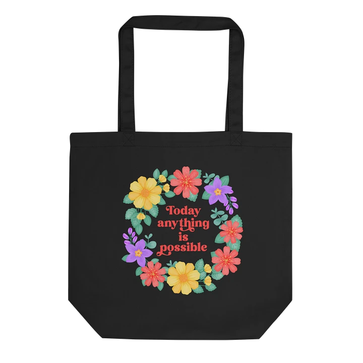 Today anything is possible - Tote Bag product image (1)