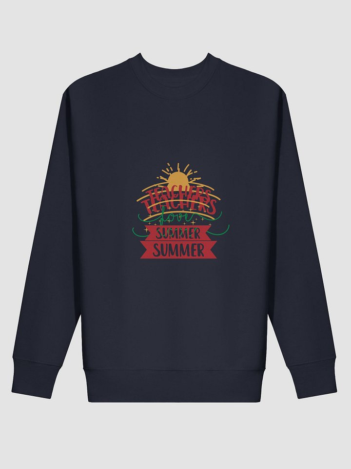 Summer Teachers Love Sweatshirt product image (2)
