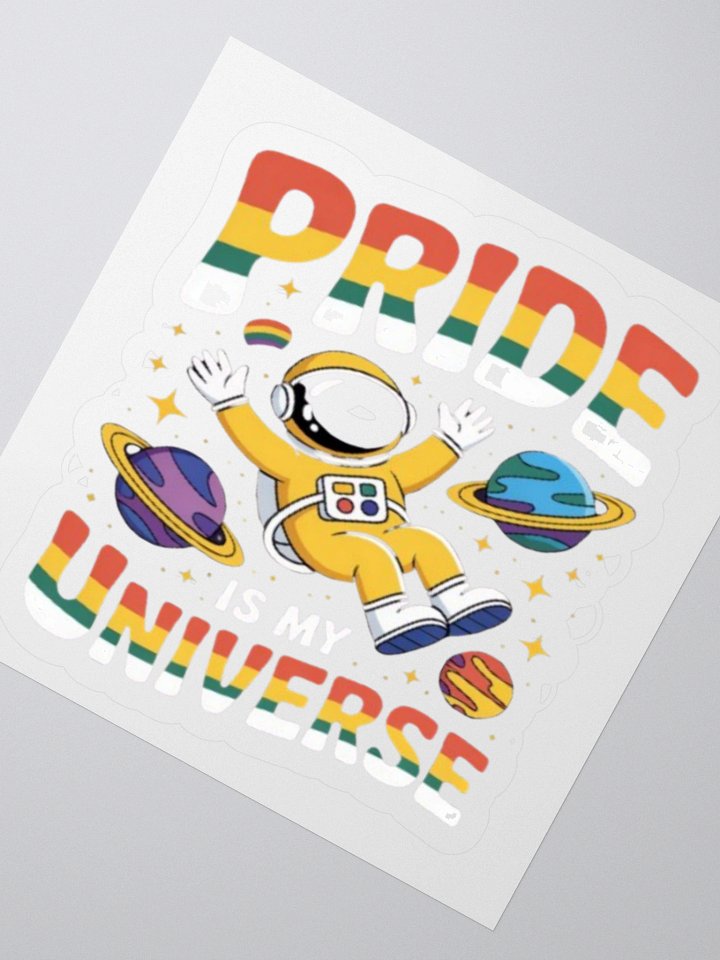 Pride is My Universe Sticker - LGBTQ+ Rainbow Astronaut Design product image (4)
