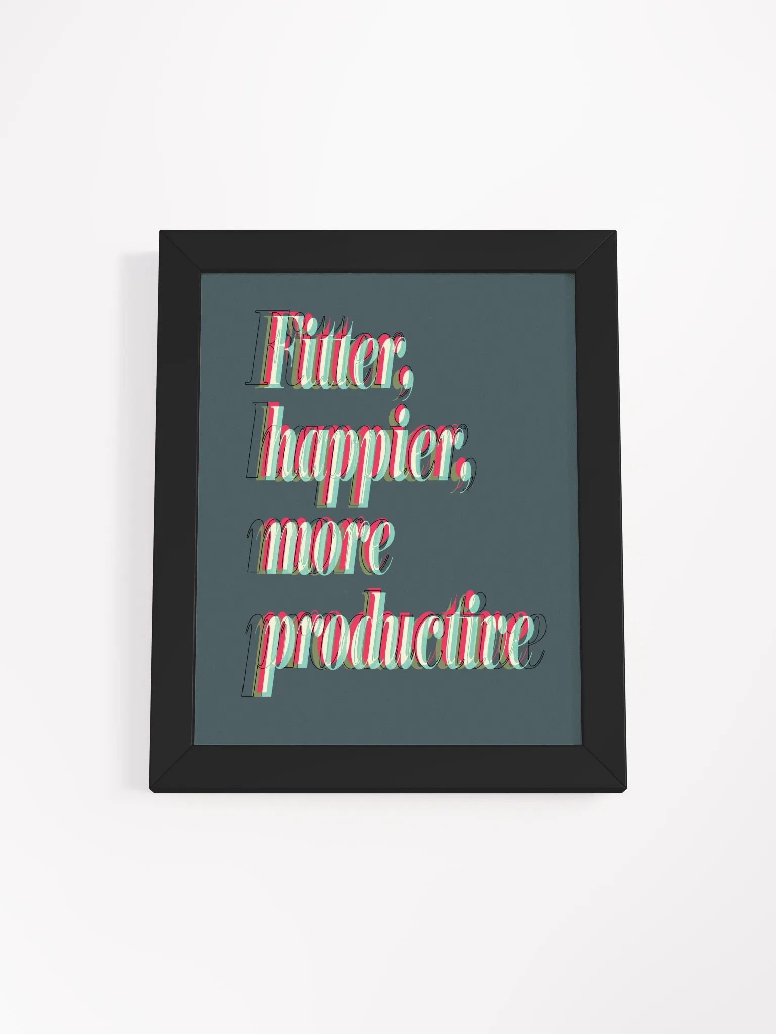 Fiitter, Happier, More Productive Desk Art product image (1)