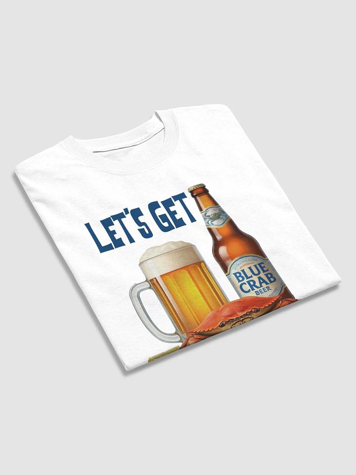 Let's Get Crackin' Crab and Beer T-Shirt product image (2)