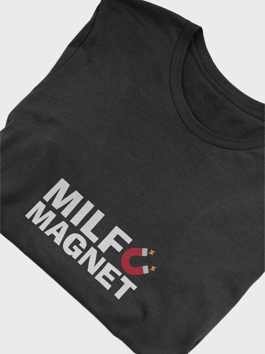 MILF Magnet T-Shirt product image (16)