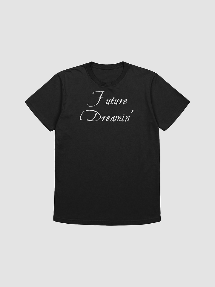 Future Dreamin' Unisex Soft T-Shirt with White Letters | Fancy Text Merch Soft Tee product image (5)