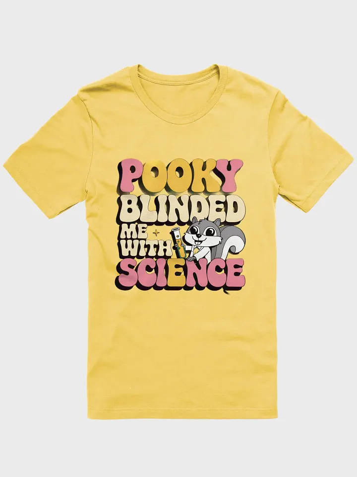 Super Soft and Flattering Tee: 70s Pooky Blinded me with science product image (1)