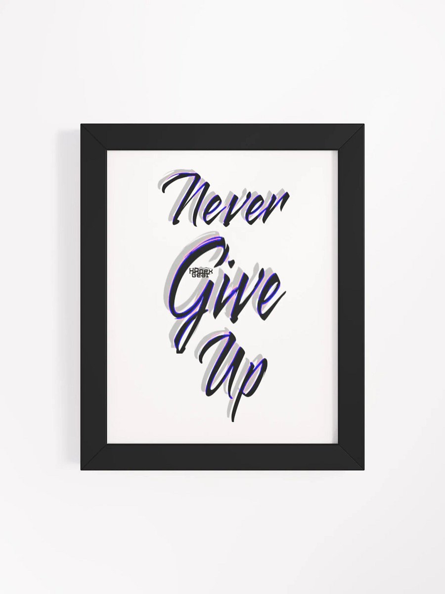 Never Give Up - Framed - High-Quality Matte Poster product image (4)
