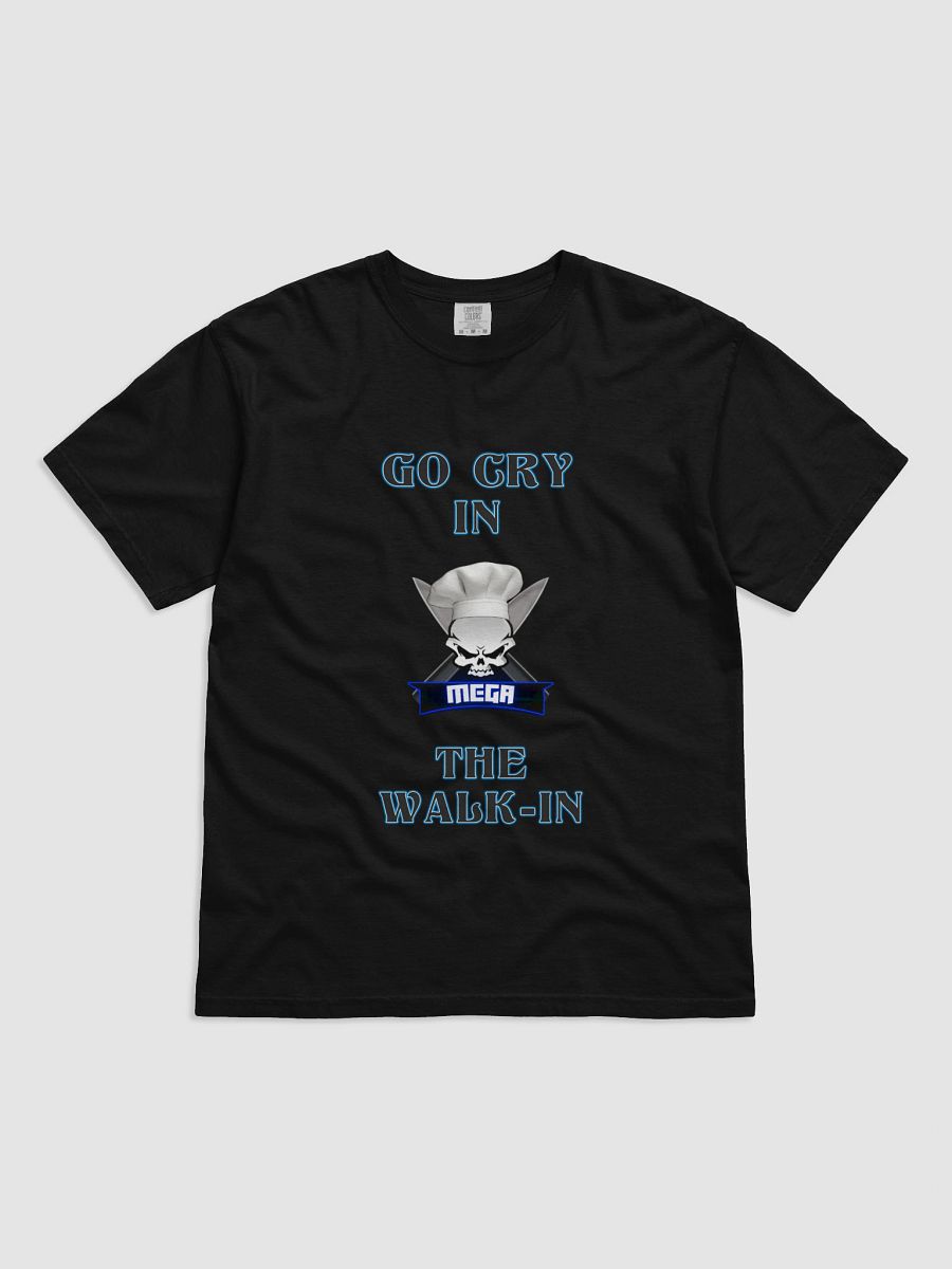 Go Cry In The Walk-In T-Shirt product image (1)