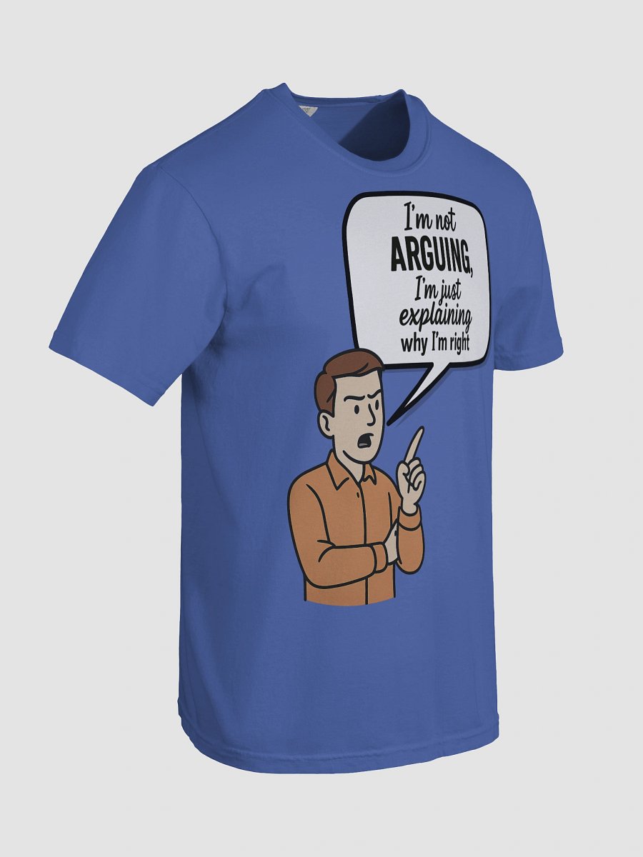 I'm not Arguing (Male) Comfort Colors Garment-Dyed Heavyweight T-Shirt Colors (2) product image (8)