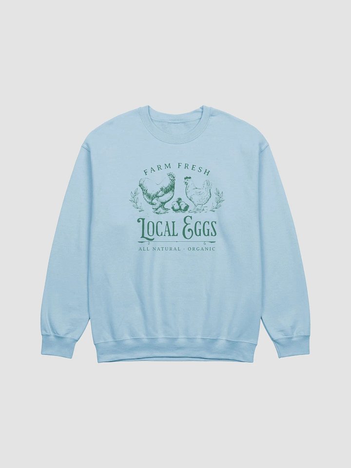 Farm Fresh Local Eggs Sweatshirt product image (2)