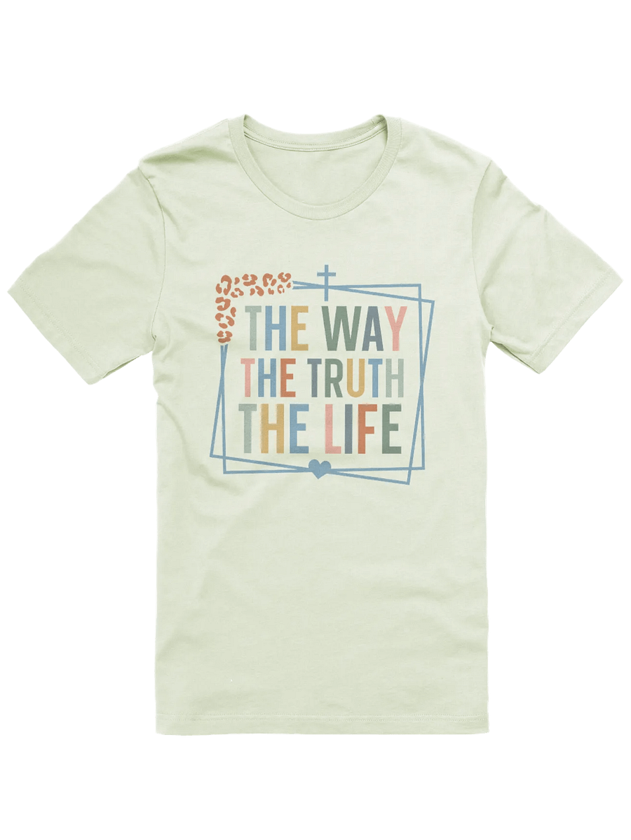 The Way The Truth The Life T-Shirt product image (1)