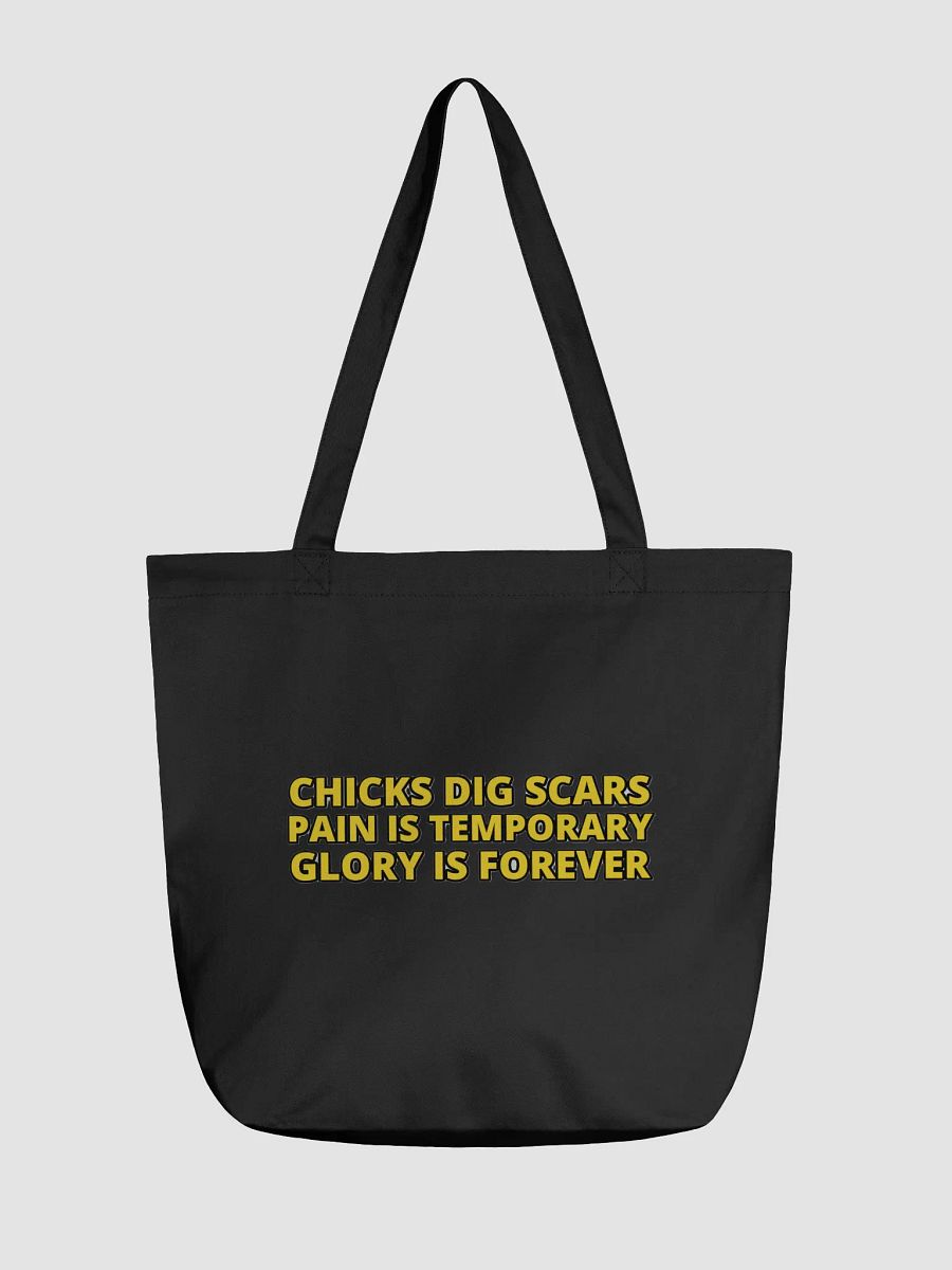 CHICKS DIG SCARS, PAIN IS TEMPORARY, GLORY IS FOREVER product image (2)