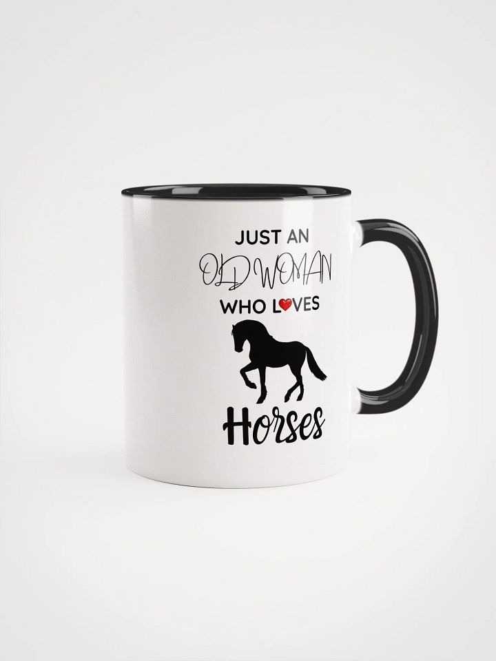 Just an Old Woman Who Loves Horses Mug product image (1)