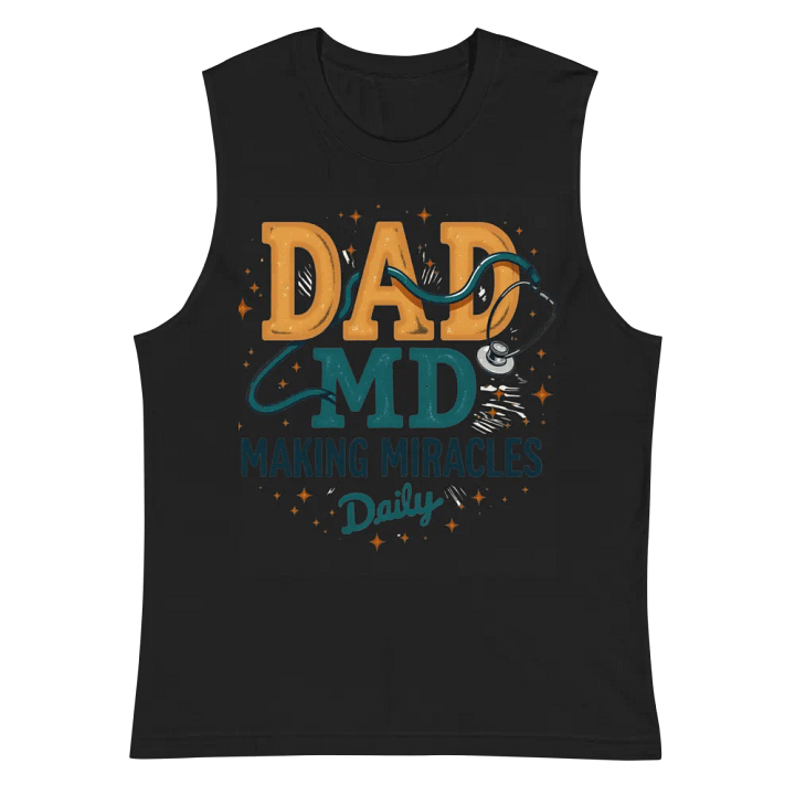 DAD MD Making Miracles Daily Muscle Tank product image (3)