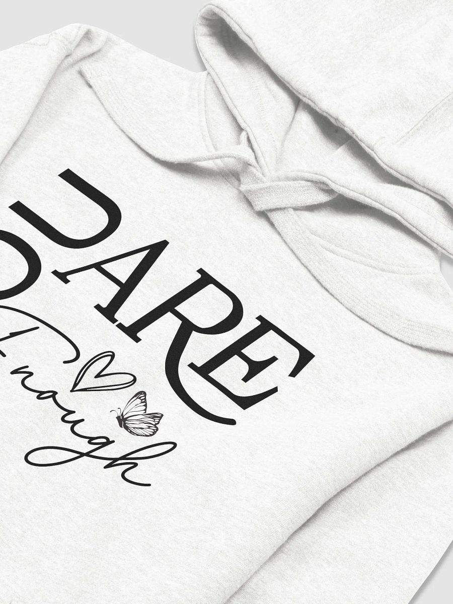 You Are Enough - Empowering Motivational Quote Unisex Premium Hoodie product image (3)
