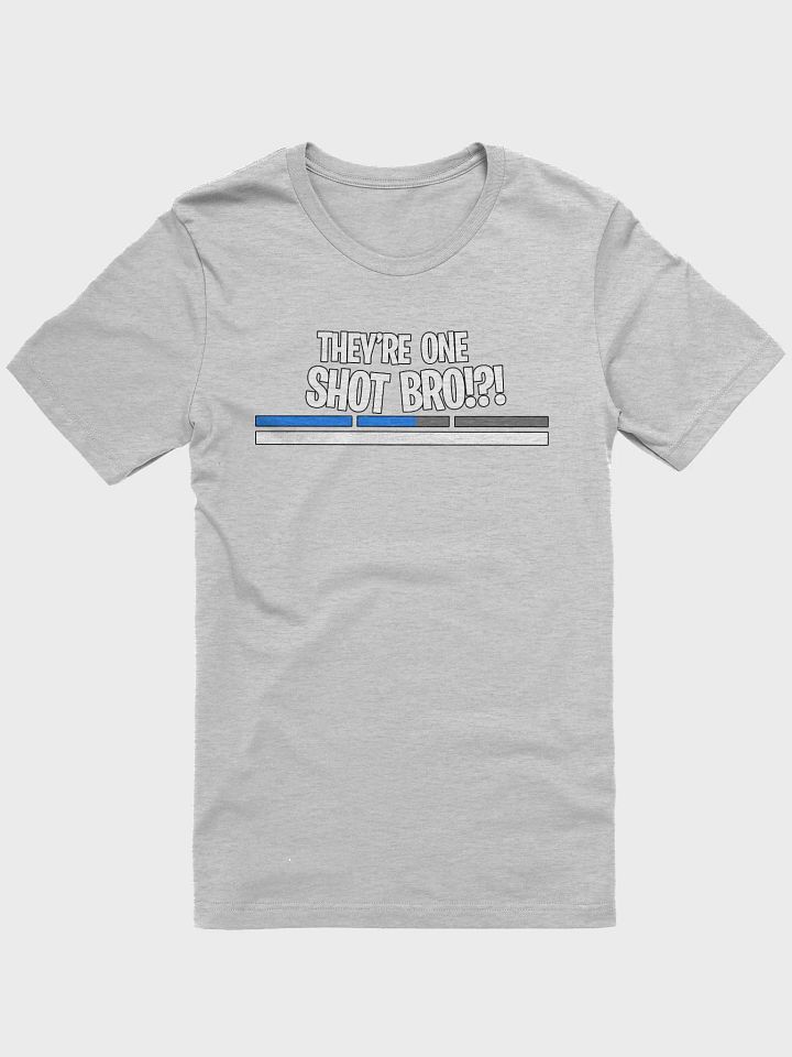 They're One Shot Bro - Unisex Bella+Canvas Supersoft T-Shirt product image (3)