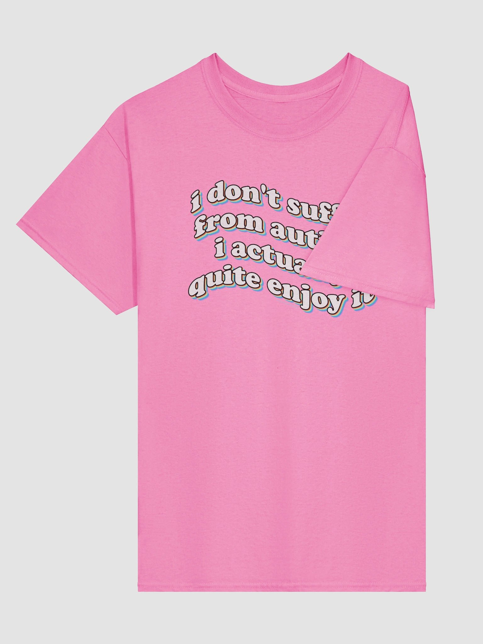 I don't suffer from autism T-shirt product image (4)