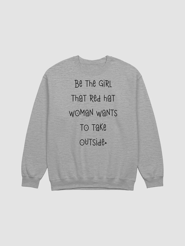 Be The Girl That Red Hat Woman Wants To Take Outside Long Sleeve Sweatshirt, Jasmine Crockett Vs Nancy Mace product image (2)