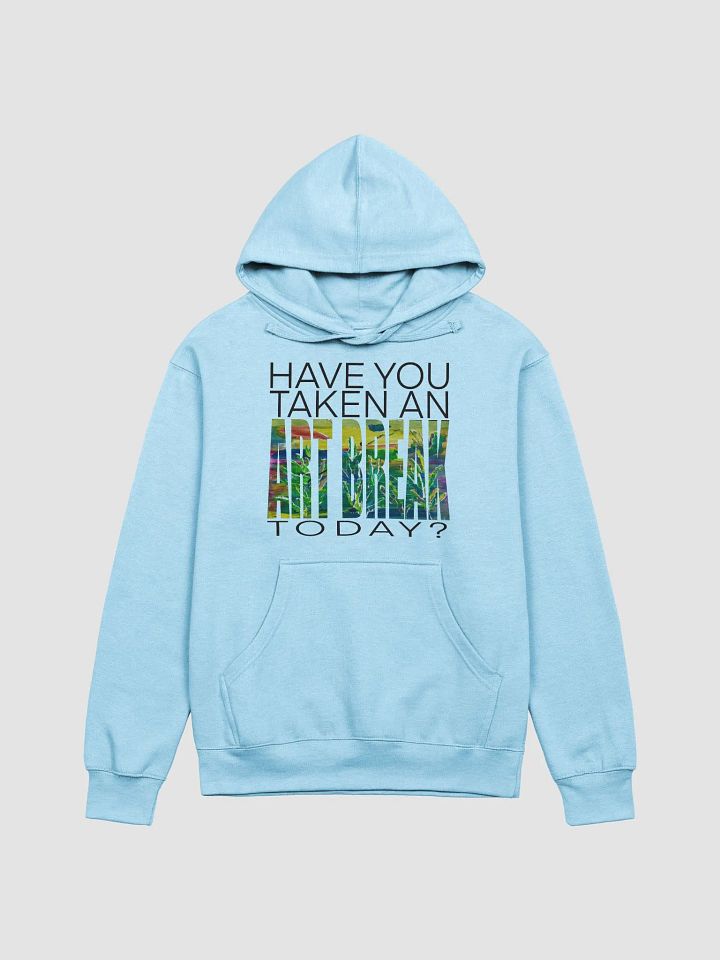 Have you taken an ART BREAK today? Midweight Hoodie product image (3)