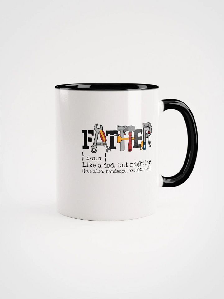 Father-Noun- Like a dad but mighter-Coffee Mug product image (1)
