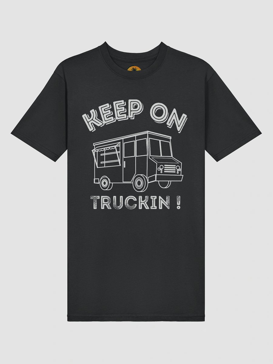 Keep On Truckin T product image (3)