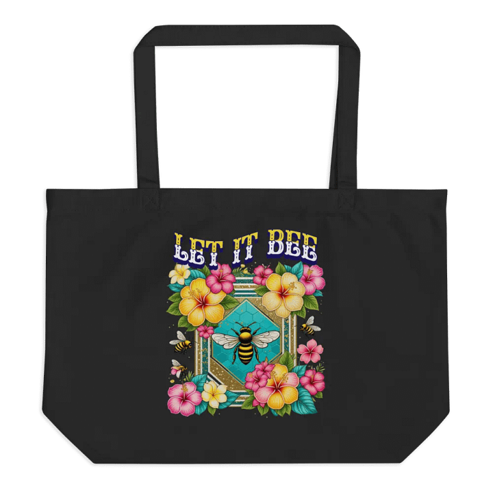 Let It Bee Flower Buzzing Blooms Organic Tote Bag product image (1)