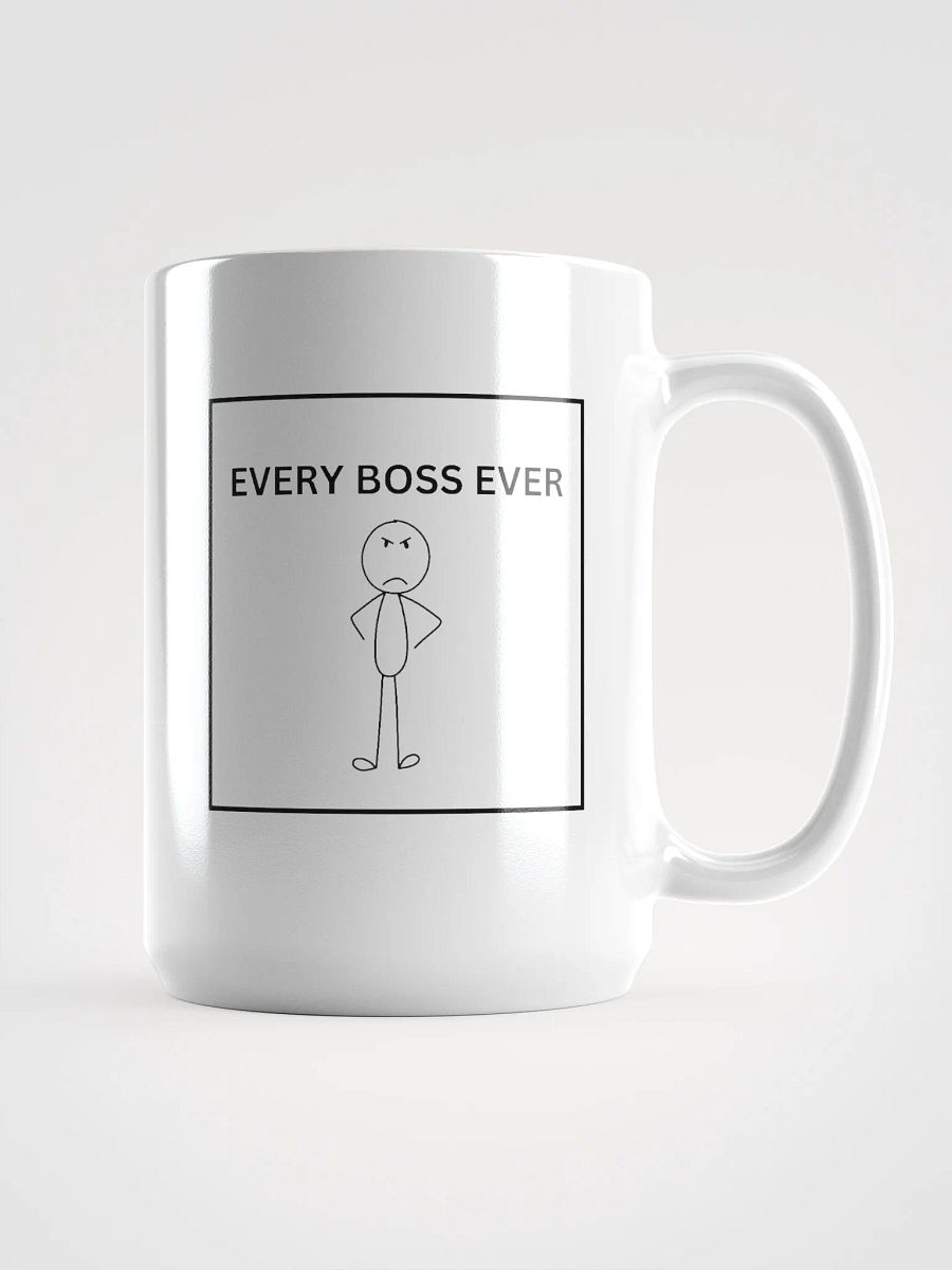 EVERY BOSS EVER Coffee Mug 15 oz product image (1)