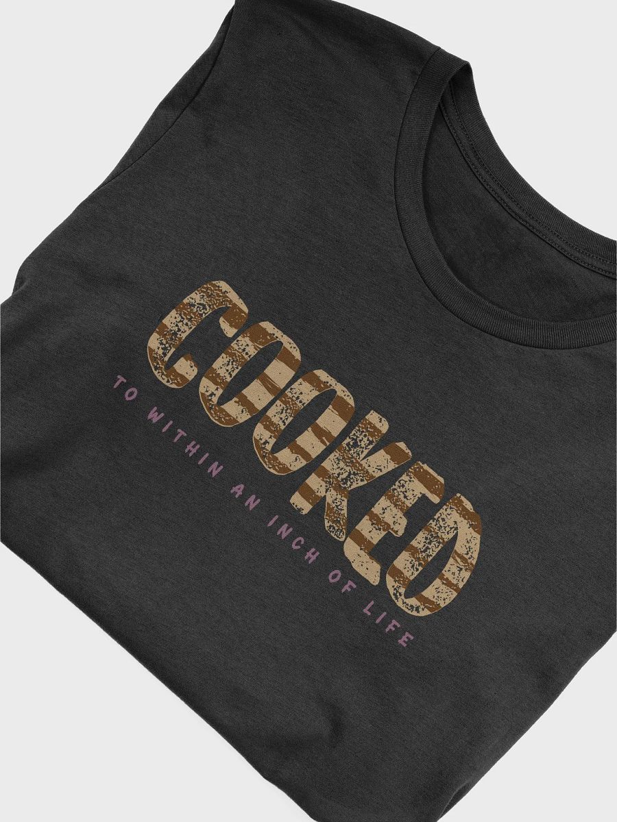 Main Character - Cooked Bella + Canvas T-Shirt product image (50)