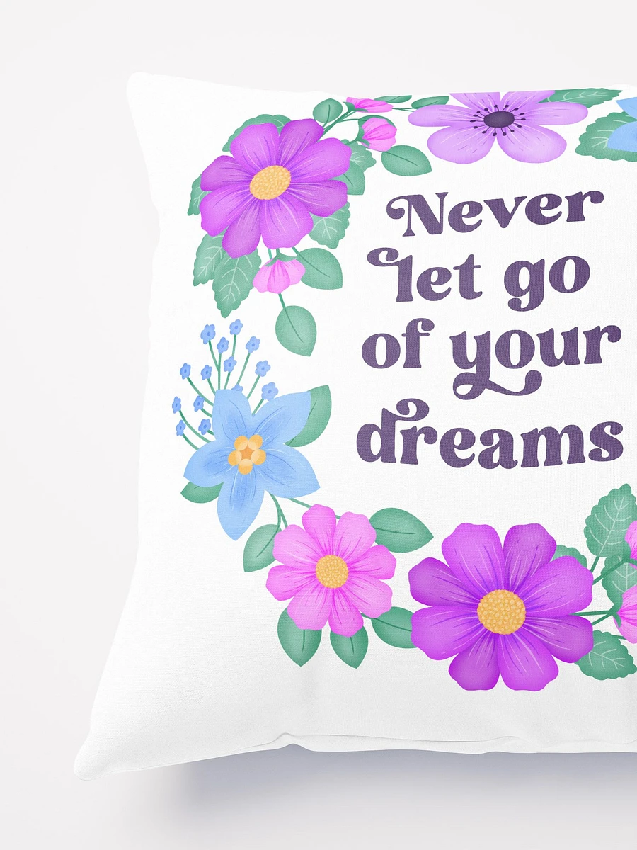 Never let go of your dreams - Motivational Pillow White product image (4)