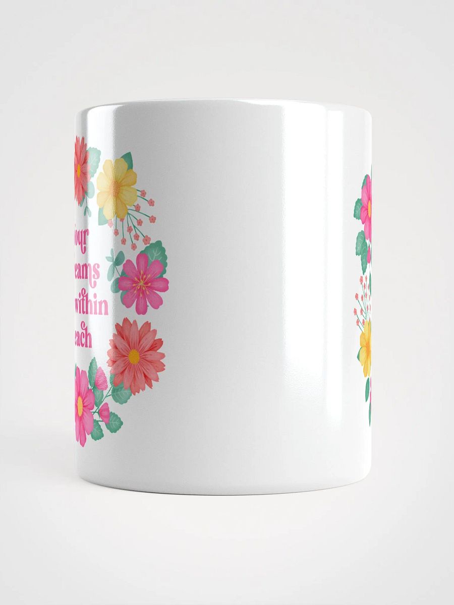Your dreams are within reach - Motivational Mug product image (5)