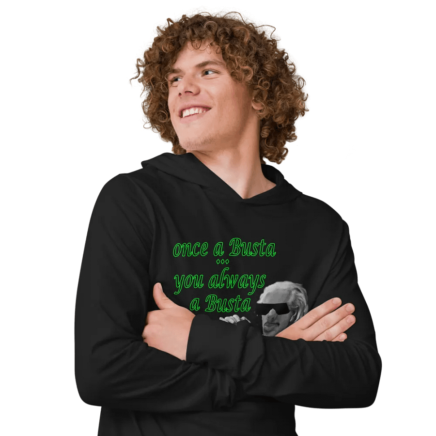 Once a busta... always a busta Hoody product image (5)