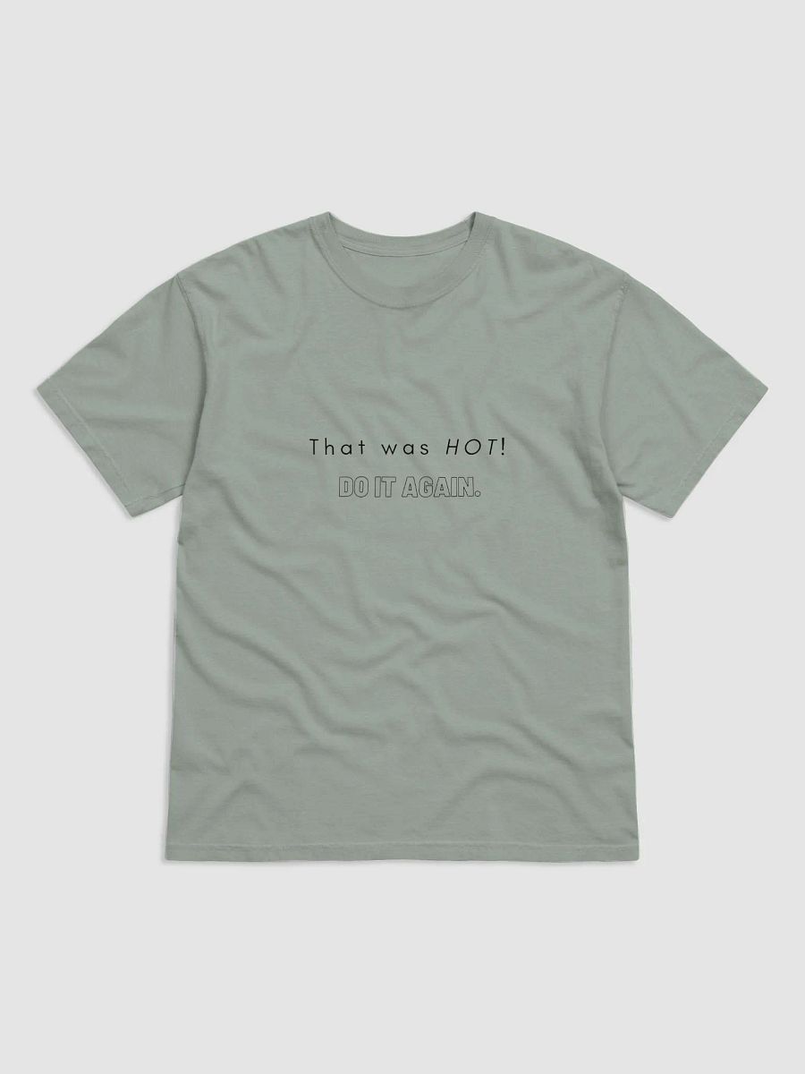 That Was Hot T-Shirt product image (1)