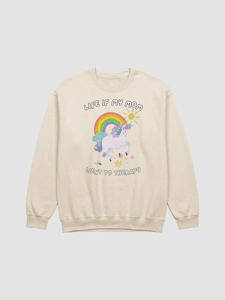Life if my mom went to therapy Crewneck product image (4)