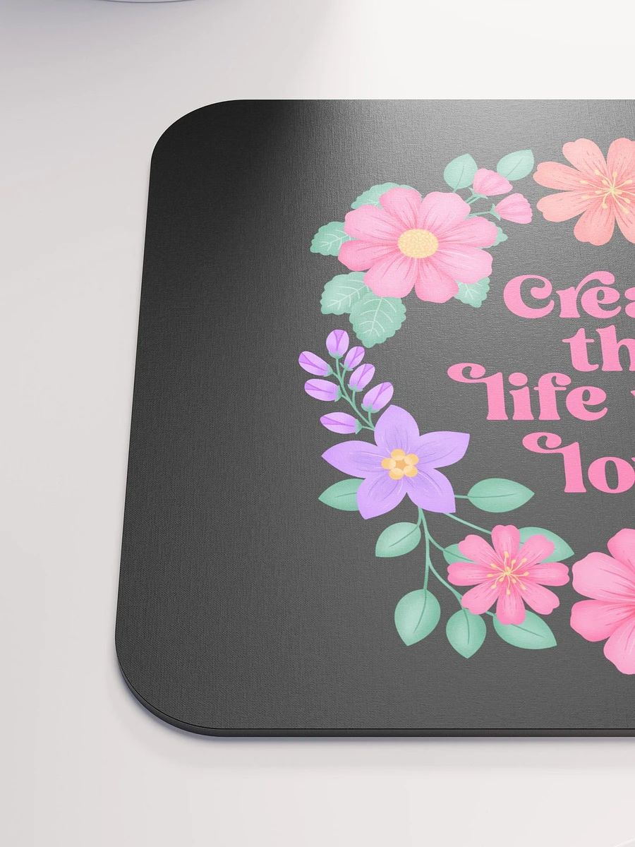 Create the life you love - Mouse Pad Black product image (6)