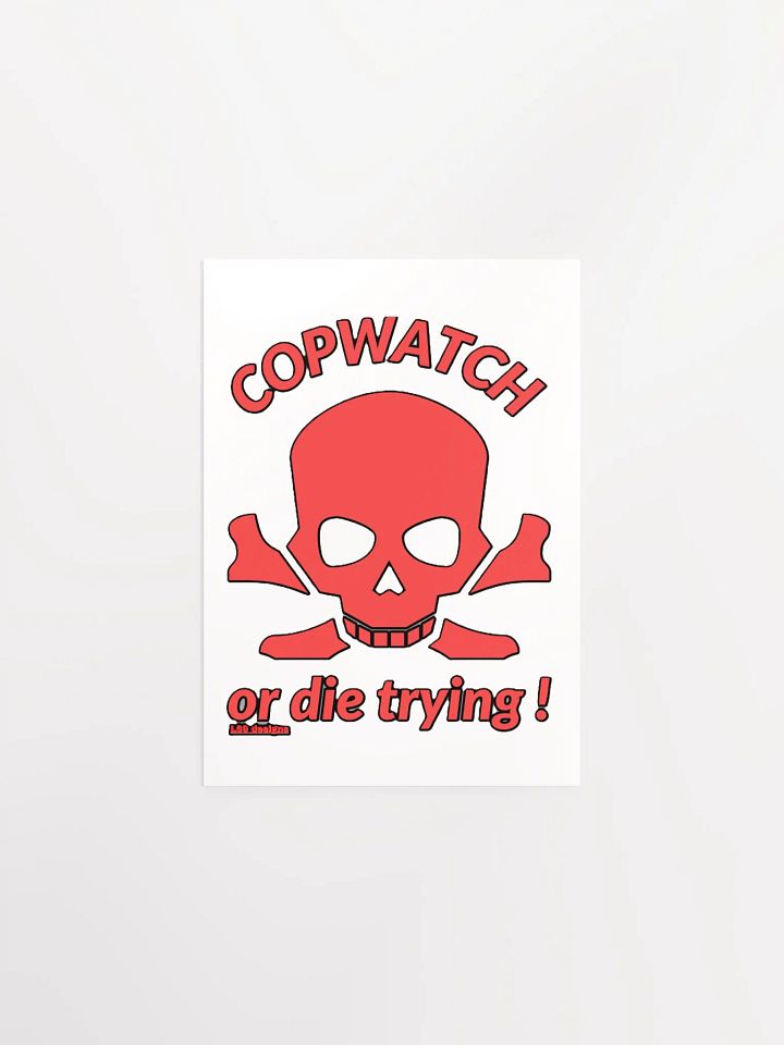 COPWATCH OR DIE TRYING! product image (6)
