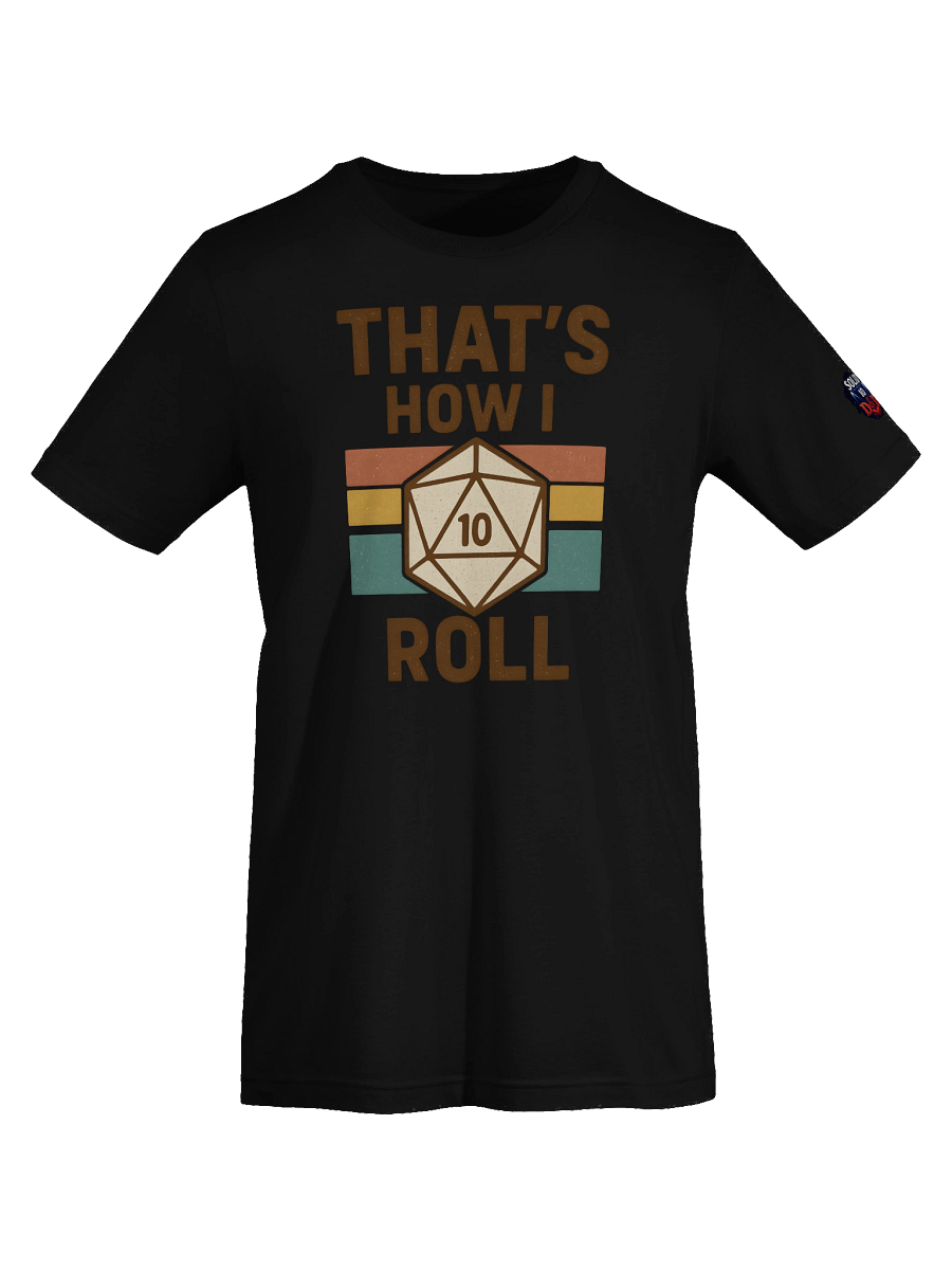 That's How I Roll Shirt product image (4)
