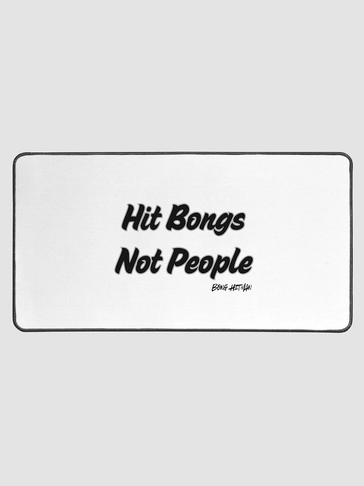 White Hit Bongs Not People Desk Mat product image (1)