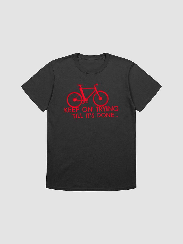 Keep On Trying T-Shirt product image (1)