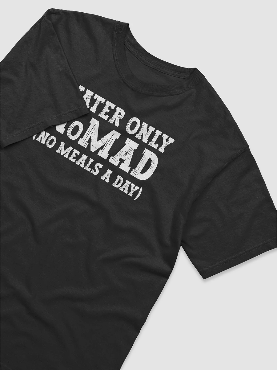 Water Only NoMAD | No Meals A Day | Fasting Shirt product image (4)