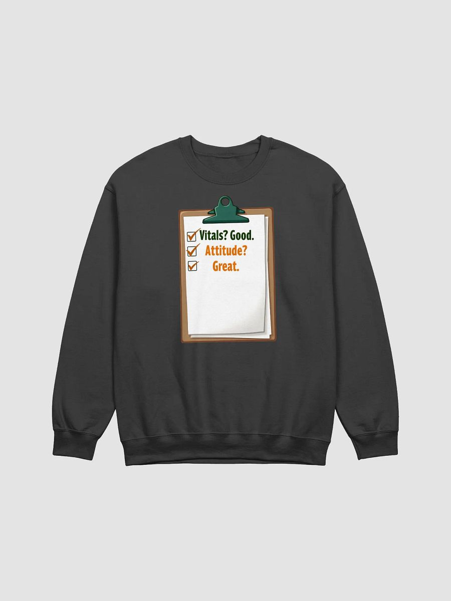 Good Vitals, Great Attitude Sweatshirt product image (3)