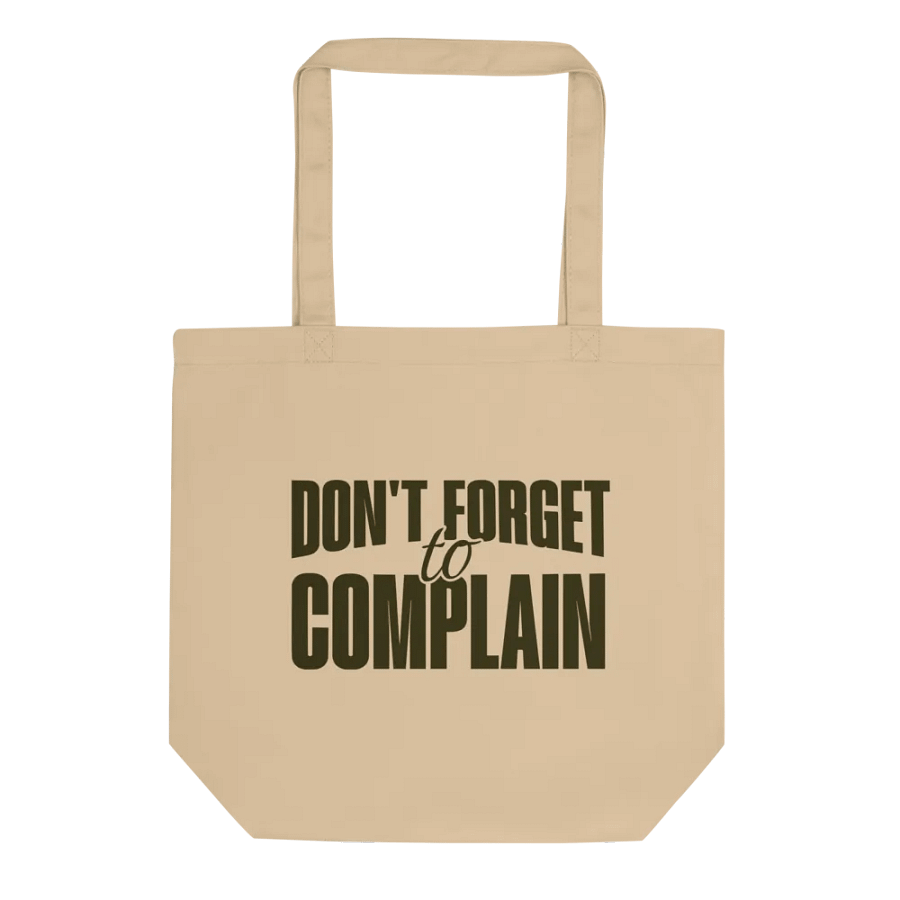 Don't Forget to Complain Eco Tote Bag product image (3)