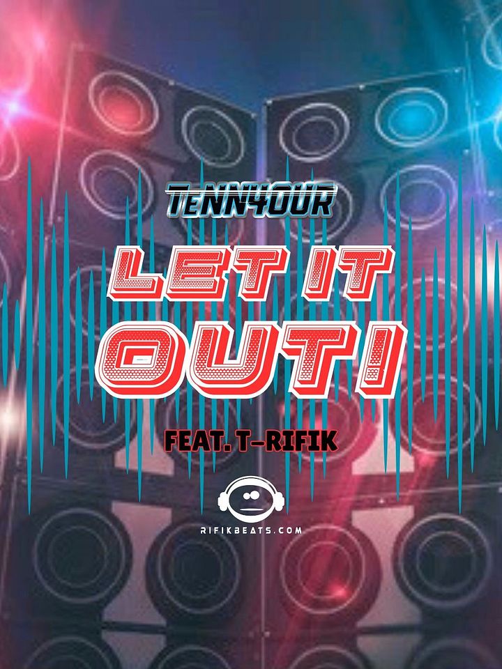 Let It Out! Feat. T-Rifik product image (1)