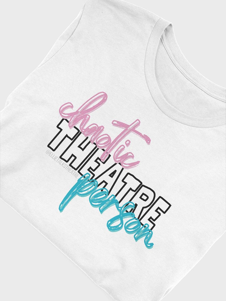 Chaotic Theatre Person T-Shirt product image (5)