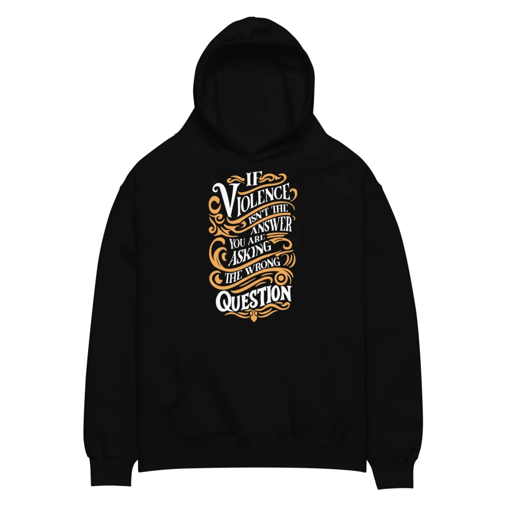 Unisex Premium Oversized Hoodie (If violence isn't the answer you are asking the wrong question) product image (2)