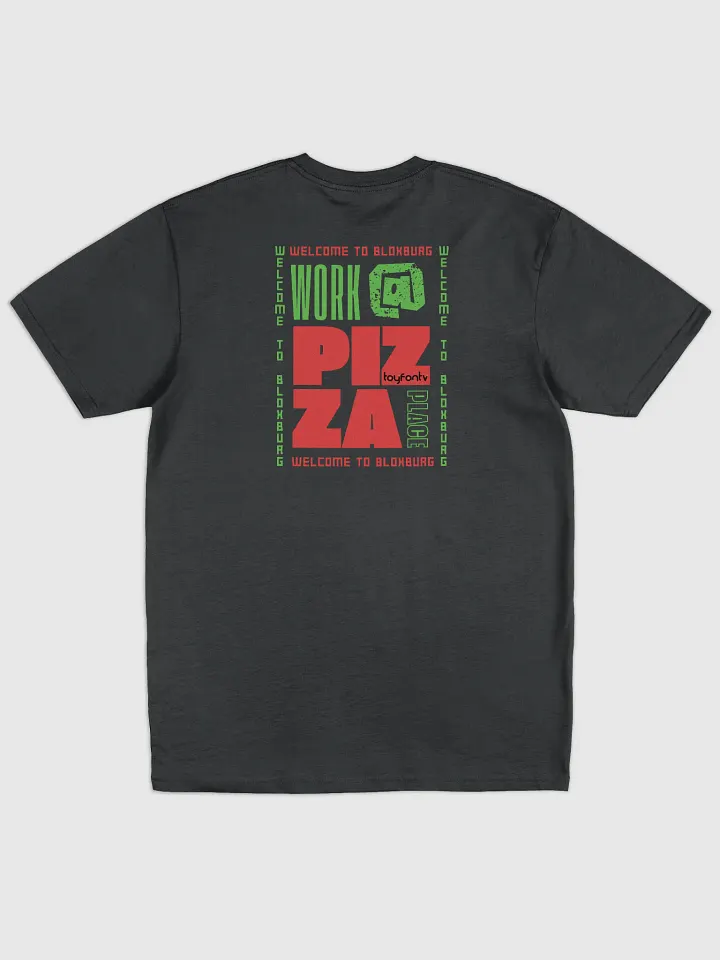 ToyFanTV Work@Pizza Place Tee product image (2)
