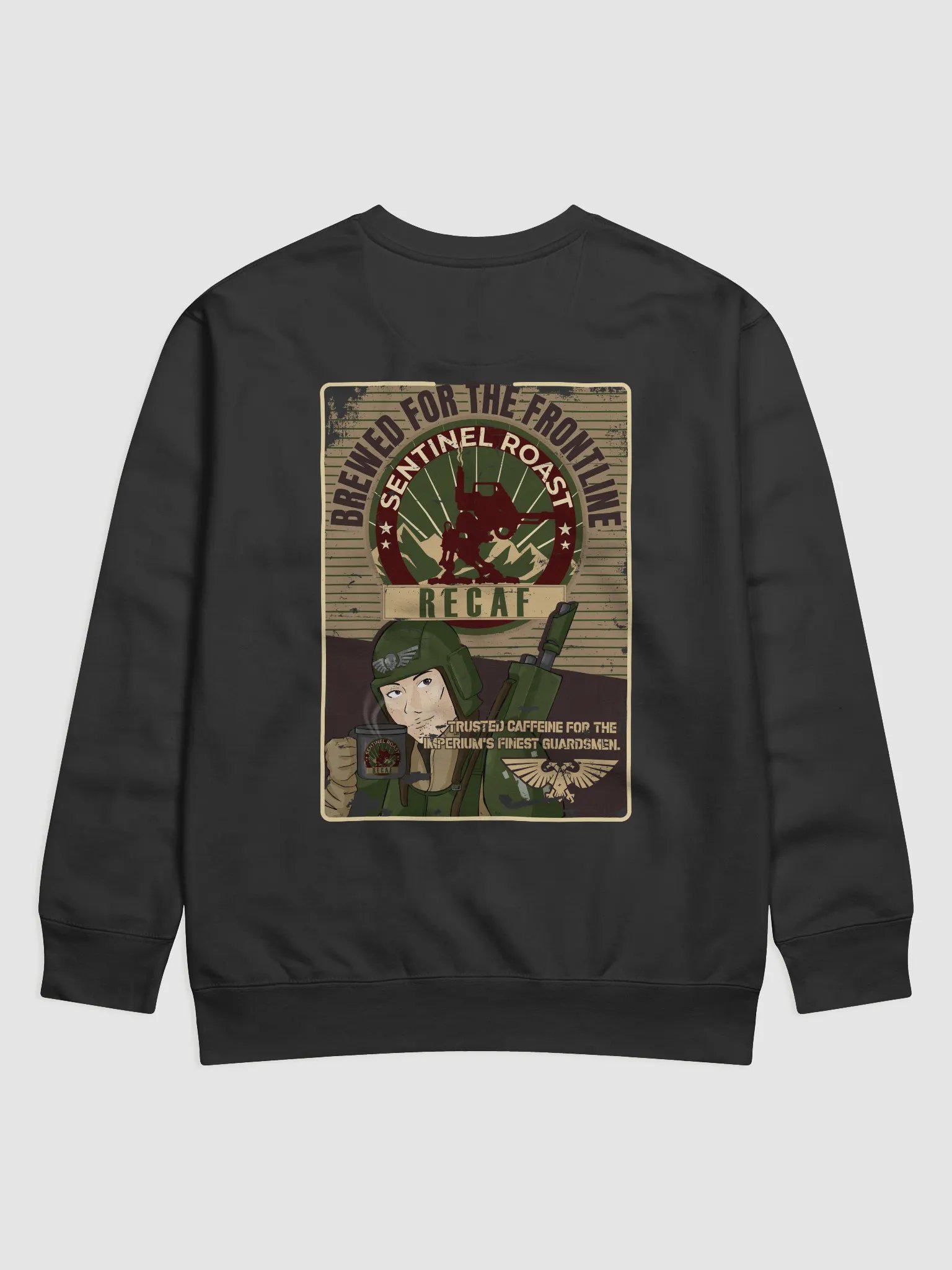 Sentinel Roast Recaff – Retro Warhammer 40K Astra Militarum Propaganda Poster Sweatshirt product image (2)